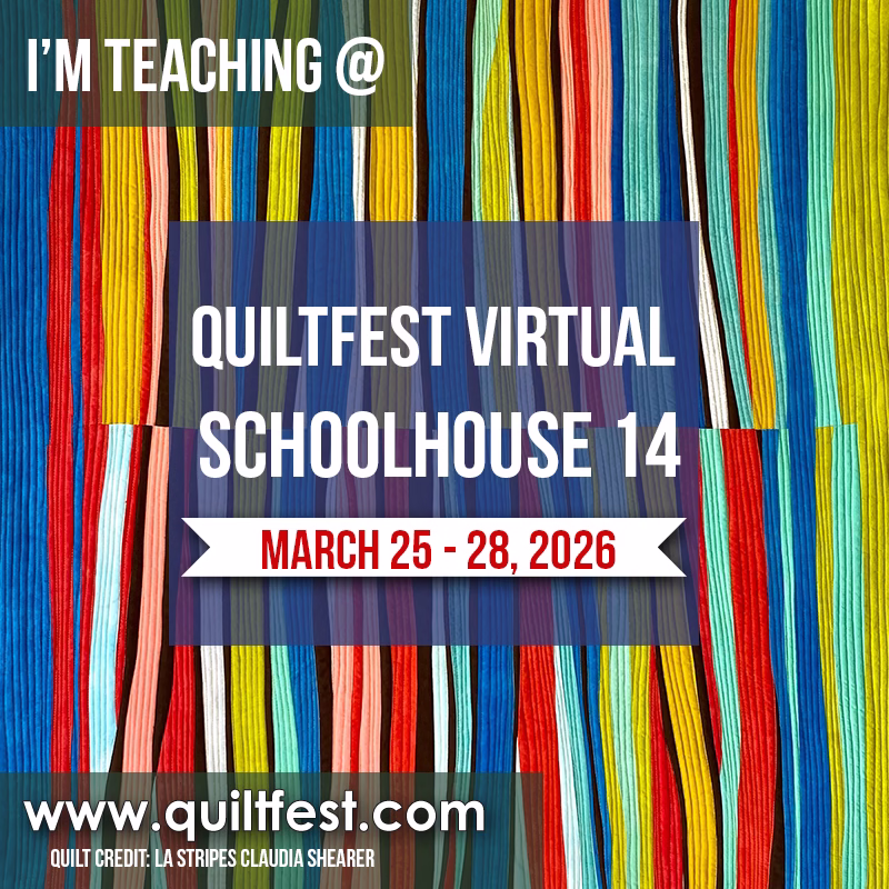 I'm teaching at QuiltFest Virtual SchoolHouse #14